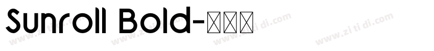 Sunroll Bold字体转换